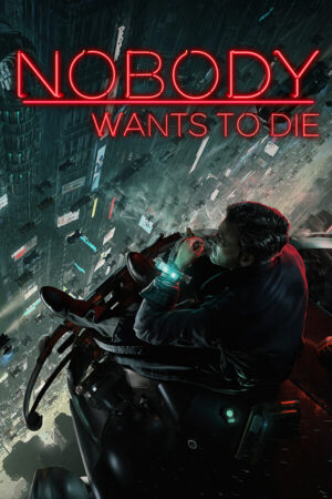 Nobody Wants to Die Free Download (v1.0.1.0.46.065)