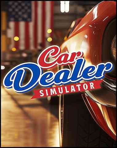 Car Dealer Simulator Free Download (v2025.06.09)