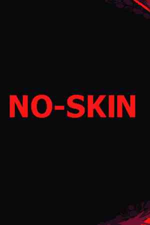 NO-SKIN Free Download (Build 17424009)
