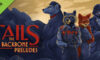 Tails: The Backbone Preludes Review