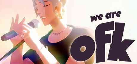 we are ofk Screenshot