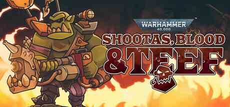 Warhammer 40,000: Shootas, Blood & Teef Review
