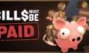 Bills Must Be Paid Review