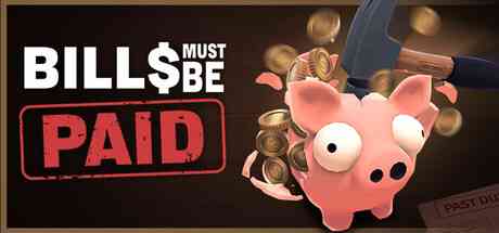 Bills Must Be Paid Review